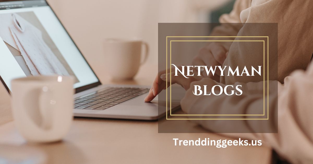 Netwyman Blogs