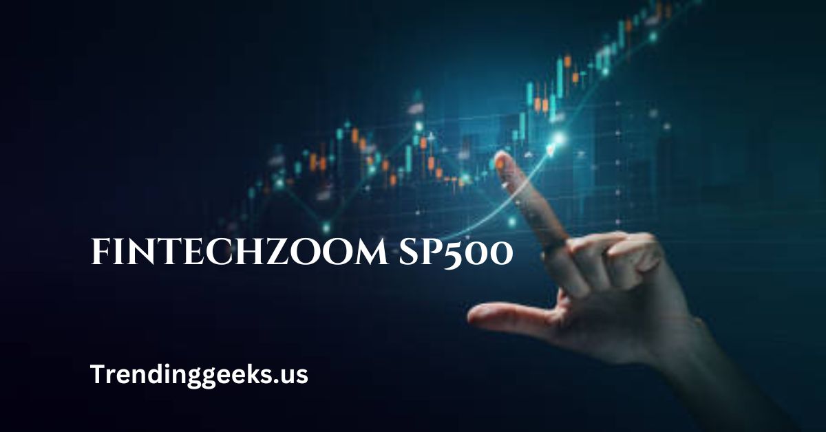 fintechzoom sp500